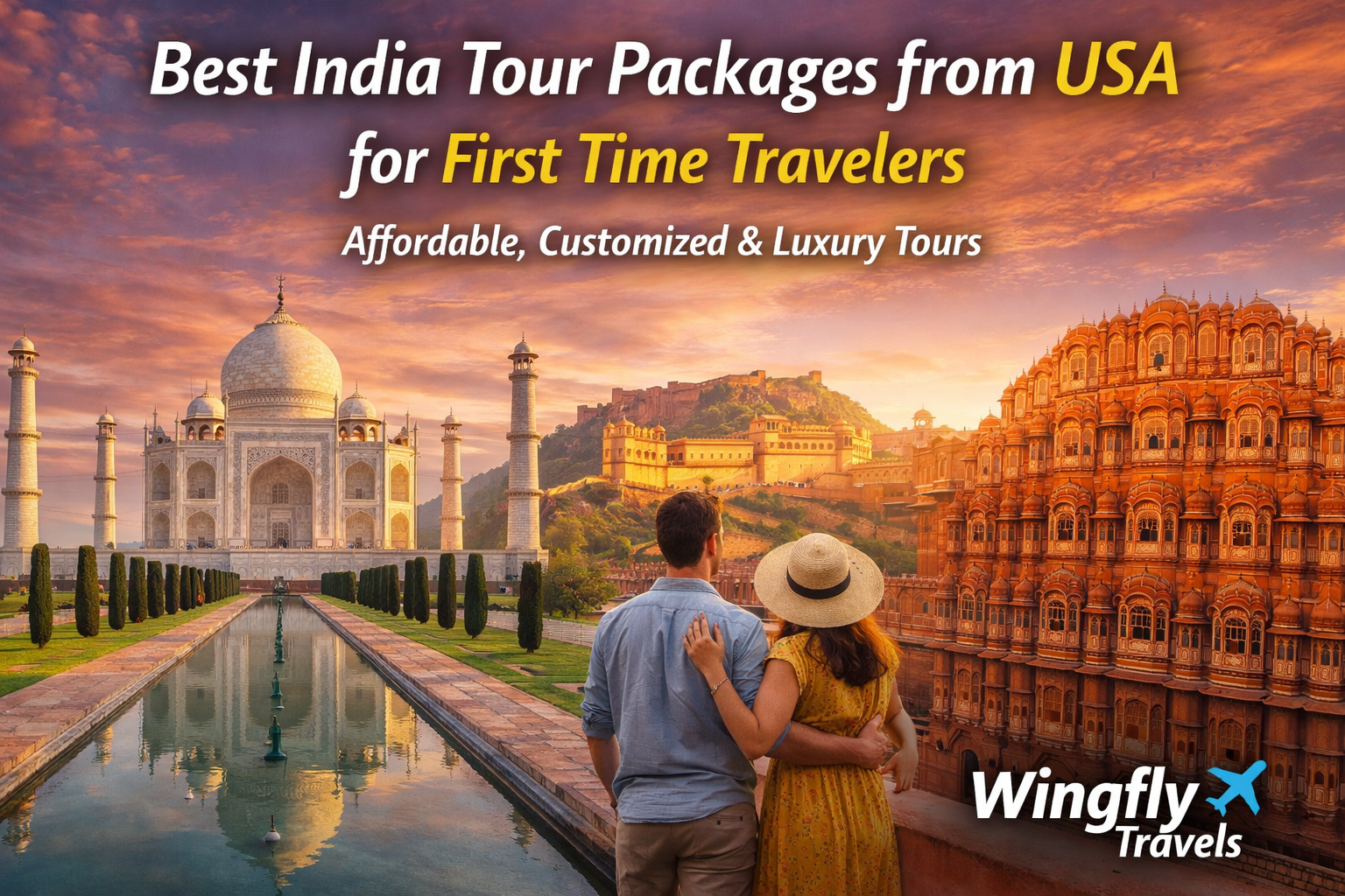 Best India Tour Packages from USA for First Time Travelers